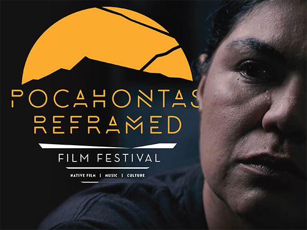 Pocahontas Reframed Film Festival
