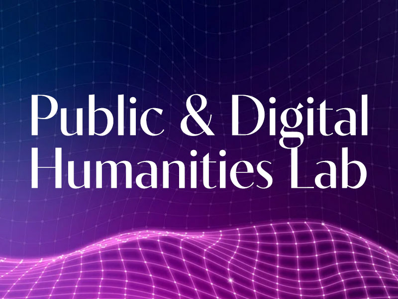 Public and Digital Humanities Lab